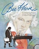 Ludwig van Beethoven. Mit CD-ROM: Ein musikalisches Bilderbuch