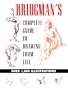 Bridgman's Complete Guide to Drawing from Life