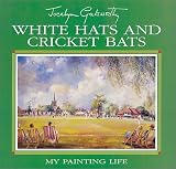 White Hats and Cricket Bats: My Painting Life