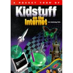 A Pocket Tour of Kidstuff on the Internet (Pocket Tour Series)