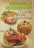 Originelle Leckerbissen - Cocktails, Toaste, Sandwiches - August (Dr. Oetker) Oetker