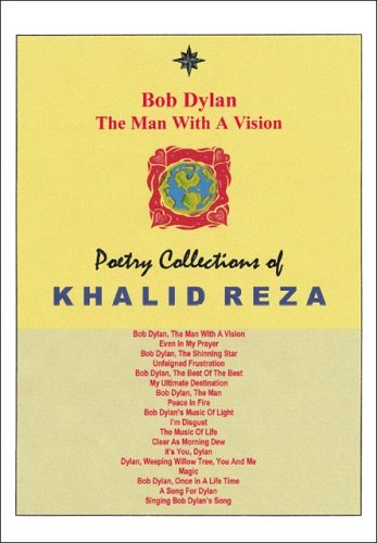 Bob Dylan, the Man with a Vision