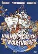 Himmel, Scheich und Wolkenbruch