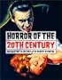Horror of the 20th Century : An Illustrated History