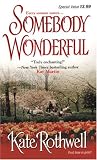 Somebody Wonderful (Zebra Debut)