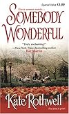 Somebody Wonderful (Zebra Debut)