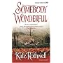 Somebody Wonderful (Zebra Debut)