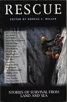 Rescue: Stories of Survival from Land and Sea (Adrenaline)