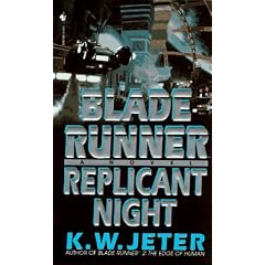 Blade Runner: Replicant Night (Blade Runner, Book 3)