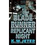 Blade Runner: Replicant Night (Blade Runner, Book 3)