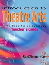 Introduction To Theatre Arts: A 36-week Action Handbook