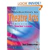 Introduction To Theatre Arts: A 36-week Action Handbook