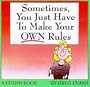Sometimes You Have to Make Your Own Rules: A Luann Book
