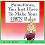Sometimes, You Just Have to Make Your Own Rules: A Luann Book