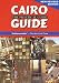 Cairo: The Practical Guide; New Revised Edition