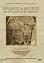 Mayans and Aztecs: Ancient Lands of the Americas