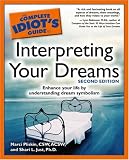 The Complete Idiots Guide to Interpreting Your Dreams, 2nd Edition (The Complete Idiots Guide)