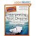 The Complete Idiot's Guide to Interpreting Your Dreams, 2nd Edition