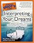 The Complete Idiot's Guide to Interpreting Your Dreams, 2nd Edition (The Complete Idiot's Guide)