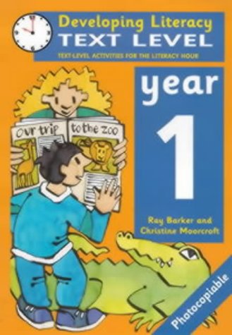 Developing Literacy: Text Level Year 1 Text Level Activities for the Literacy Hour (Developings)