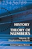 History of the Theory of Numbers, Volume II: Diophantine Analysis (Dover Books on Mathematics)