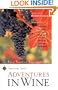 Adventures in Wine: True Stories of Vineyards and Vintages Around the World (Travelers' Tales Guides)