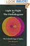 Light in Flight or the Holodiagram: The Columbi Egg of Optics (SPIE Press Monograph Vol. PM27)