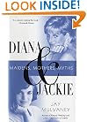 Diana and Jackie: Maidens, Mothers, Myths