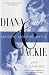 Diana and Jackie: Maidens, Mothers, Myths