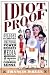 Idiot Proof a Short History of Modern Delusions
