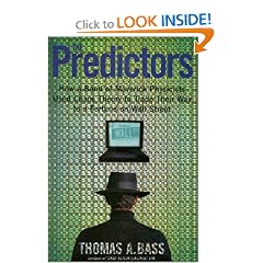 The Predictors: How a Band of Maverick Physicists Used Chaos Theory to Trade Their Way to a Fortune on Wall Street