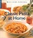 Book Classic Pasta at Home (Williams-Sonoma Lifestyles)
