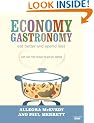 Economy Gastronomy: Eat Better and Spend Less