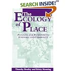 Click here to buy The Ecology of Place: Planning for Environment, Economy, and Community by  Timothy Beatley and Kristy Manning.
