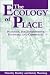 The Ecology of Place: Planning for Environment, Economy, and Community