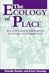 The Ecology of Place: Planning for Environment, Economy, and Community