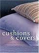Making Pillows and Slipcovers: Cushions, Bolsters, Bean Bags and Chair Covers to Transform Your Home