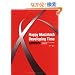 Happy Macintosh Developing Time Third Edition Cocoa�v���O���}�̂��߂̋Z�p�����