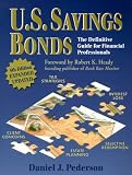 U.S. Savings Bonds: The Definitive Guide for Financial Professionals