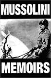 Mussolini Memoirs: With Documents Relating to the Period (1842120255) by Mussolini, Benito