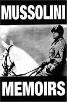 Phoenix: Mussolini Memoirs