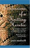 Confessions of a Knitting Heretic