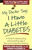My Doctor Says I Have a Little Diabetes