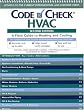 Code Check HVAC: An Illustrated Guide to Heating and Cooling, Second Edition