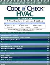 Code Check HVAC: An Illustrated Guide to Heating and Cooling, Second Edition