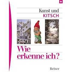 Wie erkenne ich? Kunst und Kitsch