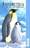 Antarctica - a Guide to the Wildlife (The Bradt Travel Guide)