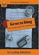 Geocaching: Der junge Sport f�r Jedermann