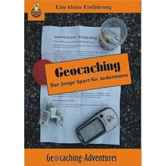 Geocaching: Der junge Sport f�r Jedermann