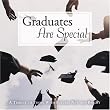 Graduates Are Special